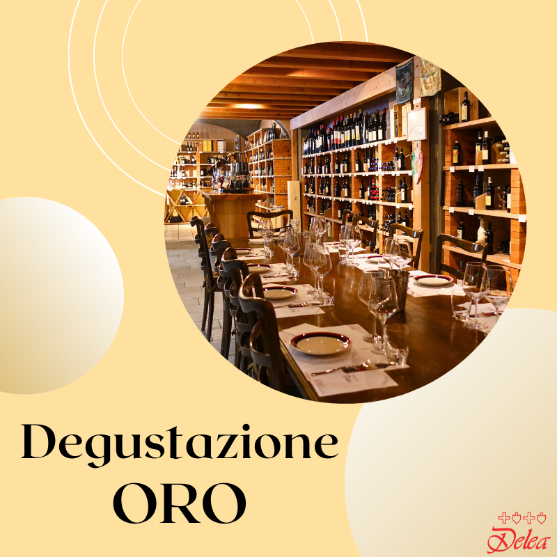 EVENTS DELEA Visita Cantina 6 DEGUSTAZIONE ORO